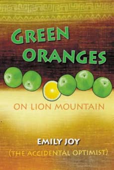 Green Oranges on Lion Mountain